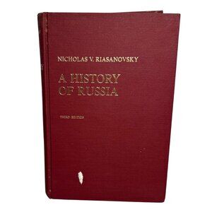 A History Of Russia Third Edition By Nicholas V. Riasanovsky Hardcover 1977